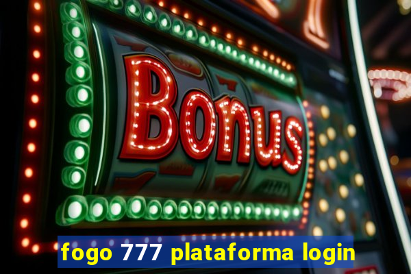 fogo 777 plataforma login